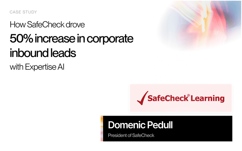How SafeCheck drove a 50% increase in corporate inbound leads with Expertise AI