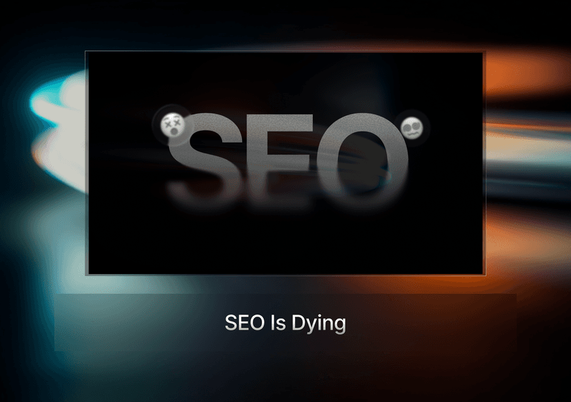 SEO is Dying.png